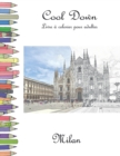 Cool Down - Livre a colorier pour adultes : Milan - Book