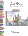 Cool Down [Color] - Livre a colorier pour adultes : Moscou - Book