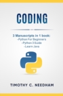 Coding : 3 Manuscripts in 1 book: - Python For Beginners - Python 3 Guide - Learn Java - Book