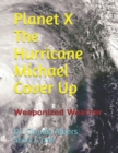 Planet X and The Hurricane Michael Cover Up - Book