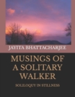 Musings of A Solitary Walker : Wandering On The Shores of Life with Hidden Dreams - Book