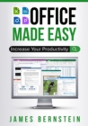 Office Made Easy : Increase Your Productivity - Book