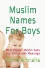Muslim Names For Boys : Most Popular Muslim Baby Boy Names with Meanings - Book