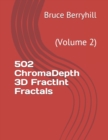 502 ChromaDepth 3D FractInt Fractals : (Volume 2) - Book