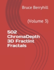 502 ChromaDepth 3D FractInt Fractals : (Volume 3) - Book