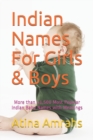 Indian Names For Girls & Boys : More than 41,500 Most Popular Indian Baby Names with Meanings - Book