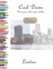 Cool Down [Color] - Livro para colorir para adultos : Londres - Book