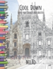 Cool Down - Livro para colorir para adultos : Milao - Book