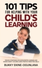 101 Tips For Helping Your Child's Learning - Book