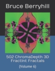 502 ChromaDepth 3D FractInt Fractals : (Volume 6) - Book