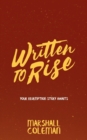 Written To Rise : Your Redemption Story Awaits - Book