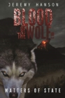 Blood of The Wolf : Matters of State - Book