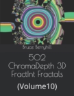 502 ChromaDepth 3D FractInt Fractals : (Volume10) - Book
