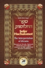Sefer Hachalomot - The Interpretation of Dreams : Based on Torah, Talmud, Midrash and other sources of the millennial Jewish Tradition - Book