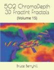 502 ChromaDepth 3D FractInt Fractals : (Volume 15) - Book