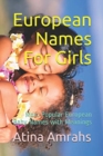 European Names For Girls : Most Popular European Baby Names with Meanings - Book