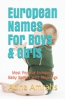 European Names For Boys & Girls : Most Popular European Baby Names with Meanings - Book