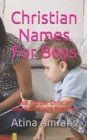Christian Names For Boys : Most Popular Christian Baby Names with Meanings - Book