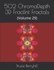 502 ChromaDepth 3D FractInt Fractals : (Volume 29) - Book