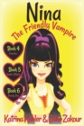 NINA The Friendly Vampire - Books 4, 5 & 6 - Book