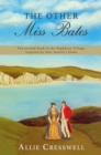 Other Miss Bates - a prequel inspired by Jane Austen's 'Emma' - Book