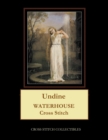 Undine : Waterhouse Cross Stitch Pattern - Book