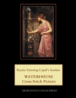 Psyche Entering Cupid's Garden : Waterhouse Cross Stitch Pattern - Book