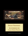Sweet Summer : Waterhouse Cross Stitch Pattern - Book