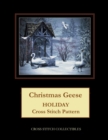 Christmas Geese : Holiday Cross Stitch Pattern - Book