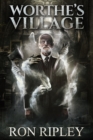Worthe's Village : Supernatural Horror with Scary Ghosts & Haunted Houses - Book