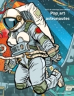 Livre de coloriage pour adultes Pop art astronautes 1 - Book