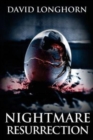 Nightmare Resurrection : Supernatural Suspense with Scary & Horrifying Monsters - Book