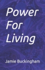 Power For Living - Book