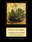 Tuft of Cowslips : Albrecht Durer Cross Stitch Pattern - Book