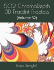 502 ChromaDepth 3D FractInt Fractals : (Volume 32) - Book