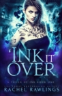 'Ink it Over : A Touch Of Ink Novel - Book