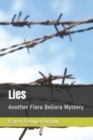 Lies : Another Flora BeGora Mystery - Book