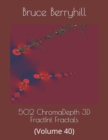 502 ChromaDepth 3D FractInt Fractals : (Volume 40) - Book