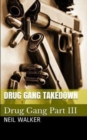 Drug Gang Takedown : A gripping & addictive crime thriller that will have you hooked - Book