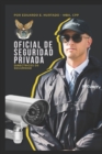 Oficial de Seguridad Privada : Tu puedes hacer la diferencia - Book