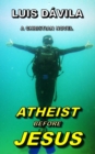 Atheist Before Jesus - Book