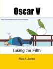 Oscar V : Taking the Fifth - Book
