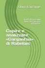 Capire e analizzare Gargantua di Rabelais : Analisi dei passaggi chiave del romanzo di Rabelais - Book