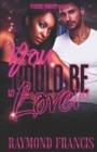 You Could Be My Lover - Book