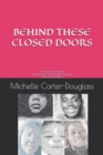 Behind These Closed Doors : An Account In Poetry by Someone You Thought Anniversary Edition - Book