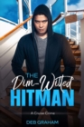 The Dim-Witted Hitman : a cruise crime - Book