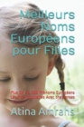Meilleurs Noms Europeens pour Filles : Plus De 28 000 Prenoms Europeens Les Plus Populaires Avec the Senses - Book