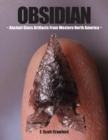 OBSIDIAN Ancient Glass Artifacts From Western North America - Book