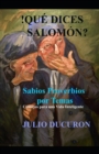 !Que dices Salomon? : Sabios Proverbios por Temas. Consejos para una vida inteligente. - Book