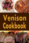 Venison Cookbook : Deer Meat Recipes for Hunters - Book
